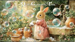 [Celtic Music] A QUIET GARDENING TIME – Relaxing Gardening & Calming Spring Music
