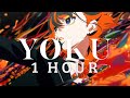 YOKU - Eve [1 HOUR]