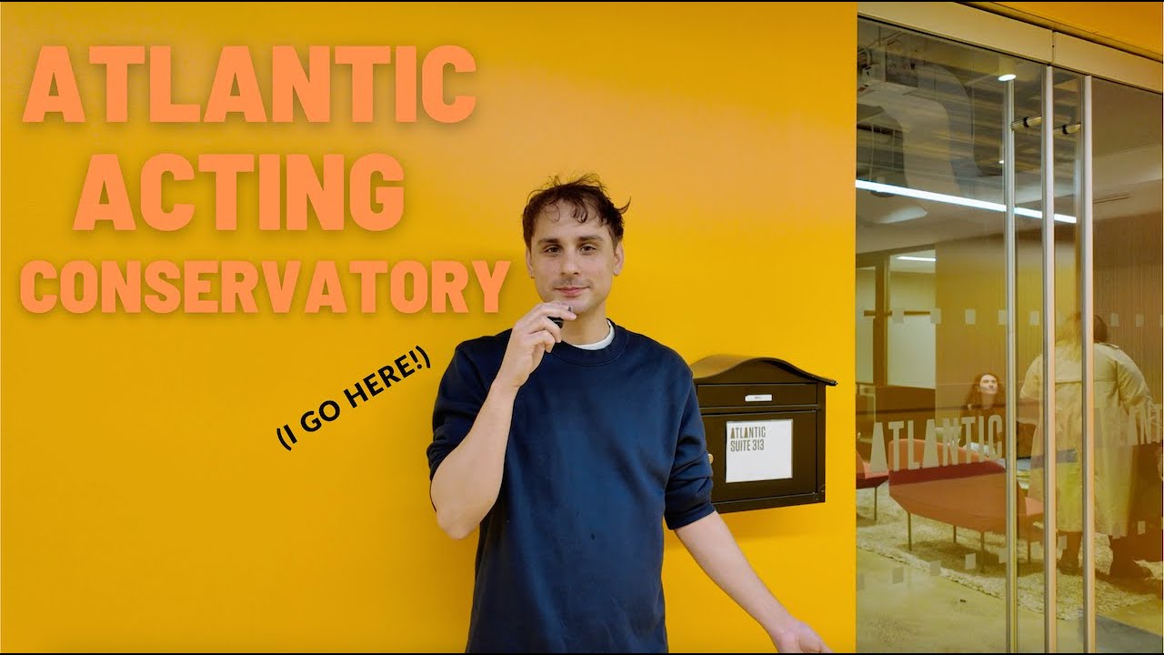 Atlantic Acting School Student - A Week in the Life (End of Spring Term)