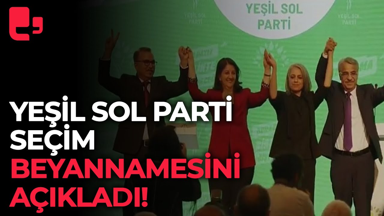 ⁣Yeşil Sol Parti seçim beyannamesini açıkladı!