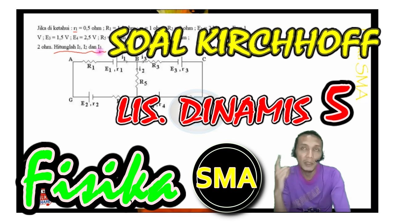 FISIKA KELAS 12 - LISTRIK DINAMIS (SOAL HUKUM KIRCHOFF ke 2) - Seri ...