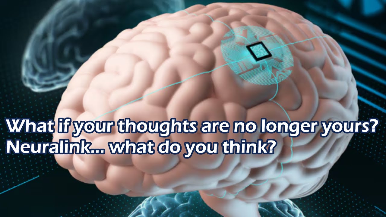 Neuralink and the Future of Digital Telepathy: Are You Still in Control of Your Thoughts?