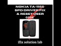 NOKIA TA-1155 RESET SECURITY CODE  &  SPD DRIVER FIX