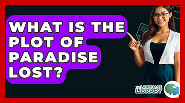 What Is The Plot Of Paradise Lost? - The Language Library
