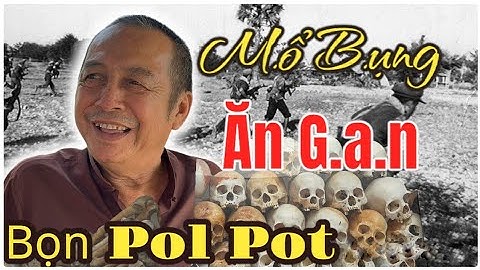 Nhà mồ Ba Chúc và lời kể của nhân chứng sống về giây phút m.ổ b.ụng ăn g.an bọn Pol Pot