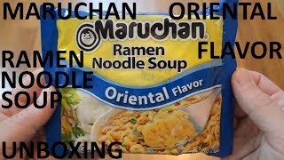 Unboxing Maruchan Oriental Flavor Ramen Noodle Soup Packet