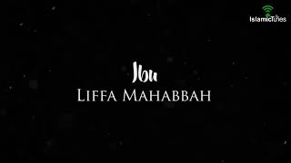 IslamicTunesTV | Ibu | Liffa Mahabbah