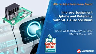Coffee Break | S10E3 | Improve Equipment Uptime and Reliability With SiC E-Fuse Solutions