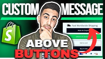 How To Add Custom Message Above Add To Cart On Shopify Product Page