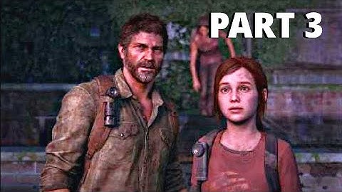 LAST OF US PART 1 REMAKE - Gameplay  - Walkthrough - PART 3 - No Commentary | PS5