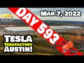 GIGA TEXAS PREPPING FOR GIGA-FEST! - Tesla Gigafactory Austin 4K  Day 593 - 3/7/22 - Tesla Texas