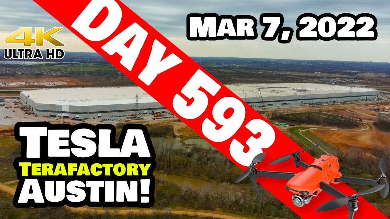 GIGA TEXAS PREPPING FOR GIGA-FEST! - Tesla Gigafactory Austin 4K Day 593 - 3/7/22 - Tesla Texas | March 7, 2022 | Jeff Roberts
