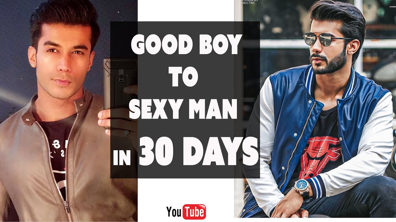 Good boy to Sexy man in 30 days - YouTube
