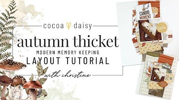 "Autumn Thicket" Modern Memory Keeping Layout Tutorial with Christine