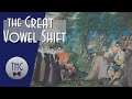 The Great Vowel Shift and the History of Britain.