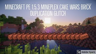 Minecraft PE 1.5.3 Mineplex Cake Wars Brick Duplication Glitch!!!!