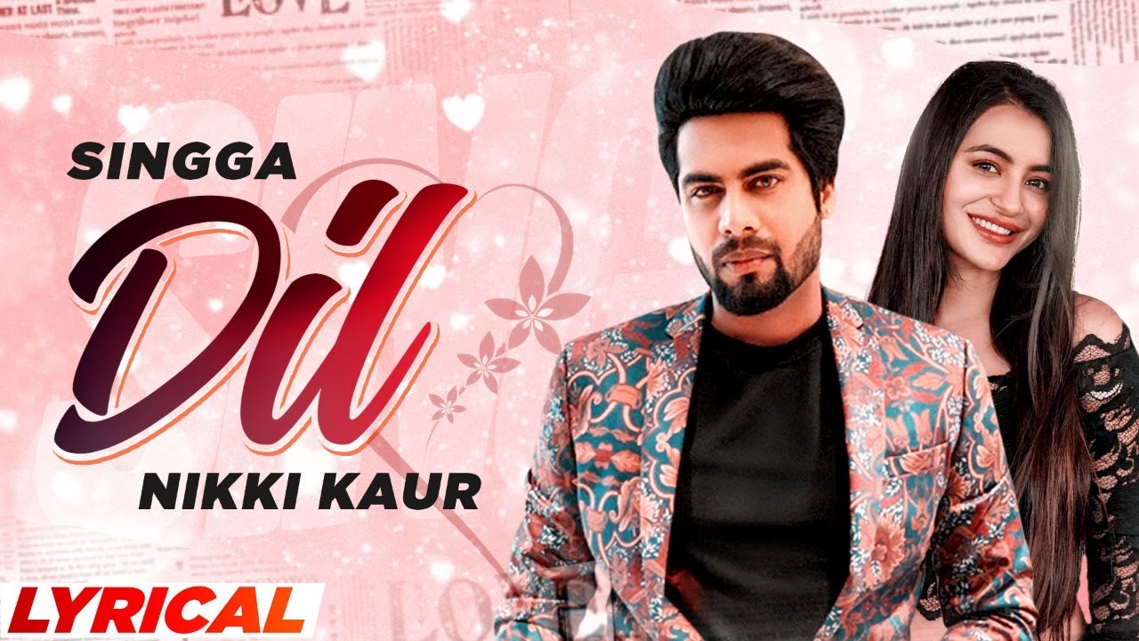 Dil (Lyrical) | Singga ft Nikki Kaur | Tru Makers | Latest Punjabi Songs 2021 | Speed Records