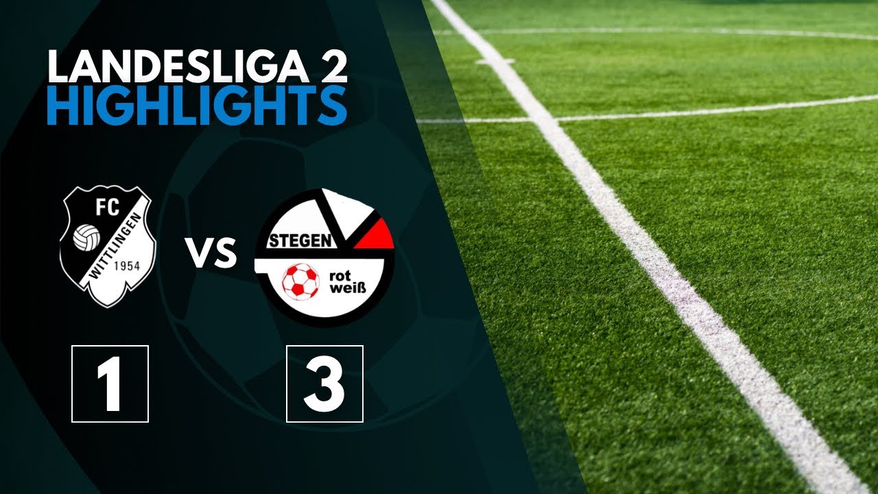 Highlights Herren Landesliga 2 | FC Wittlingen vs. FSV Rot-Weiß Stegen 4. Spieltag 2025/26