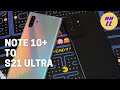 S21 Ultra from the Note 10+: The Good, The Bad, The Meh