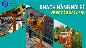 [Thực tế] Vận hành thực tế bộ cẩu xoay 360 tại công trường