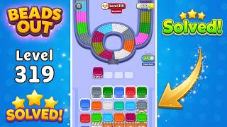 🔴 Beads Out Level 319 Walkthrough | Very Hard Solution (New Update) 🧩