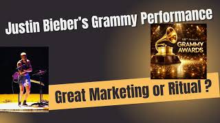 Marketing or Ritual: Justin Bieber Grammy Performance 
