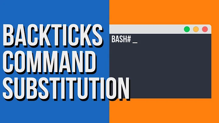 Backticks Command Substitution in Linux