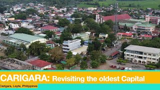 CARIGARA, LEYTE: Revisiting the first capital of the Eastern Visayas