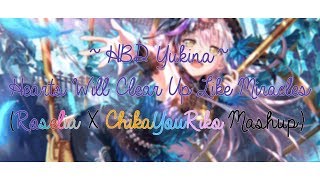 ~HBD Yukina~ Hearts Will Clear Up The Path (Roselia X ChikaYouRiko Mashup)