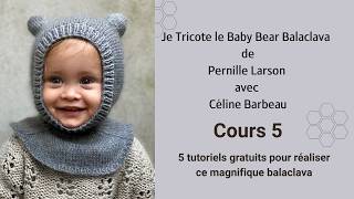 Knitting the Baby Bear Balaclava by Pernille Larson with Céline