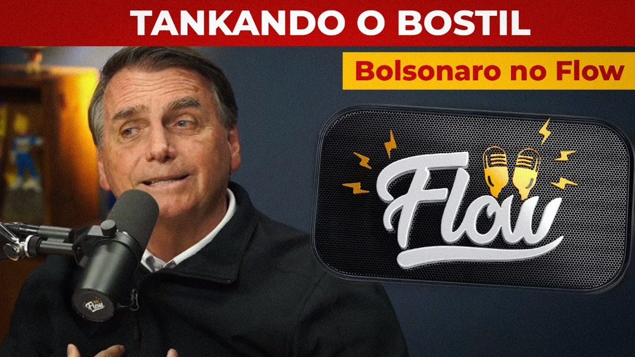 Bolsonaro no Flow Podcast | TANKANDO O BOSTIL