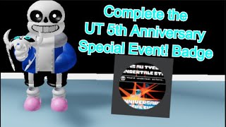 Sans AU Tycoon How To Get Complete the UT 5th Anniversary Special Event! Badge