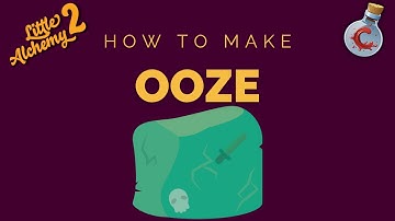 How to make Ooze in Little Alchemy 2?
