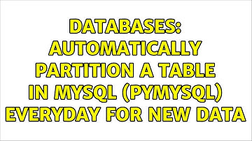 Databases: Automatically partition a table in mysql (pymysql) everyday for new data
