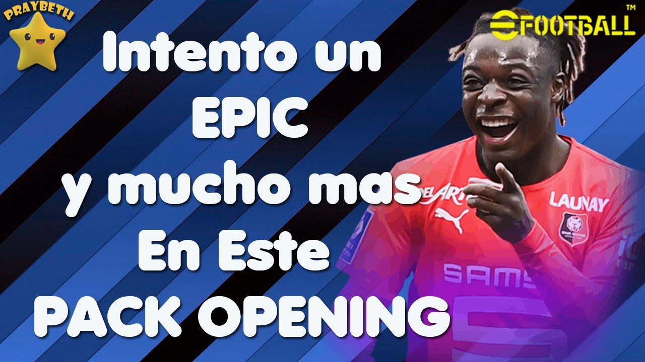 efootball | Intento un EPIC y mucho mas PACK OPENING 