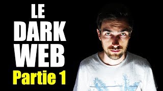 Le Dark Web  Partie 1