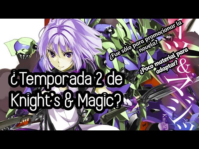 Segunda Temporada de Knight's & Magic? 