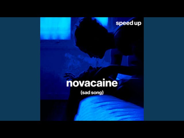 novacaine (sad song)