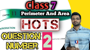D.A.V. Math | Class VII | Ch-11 Perimeter & Area | HOTS | Part 2| In English | By Art Of Mathematica