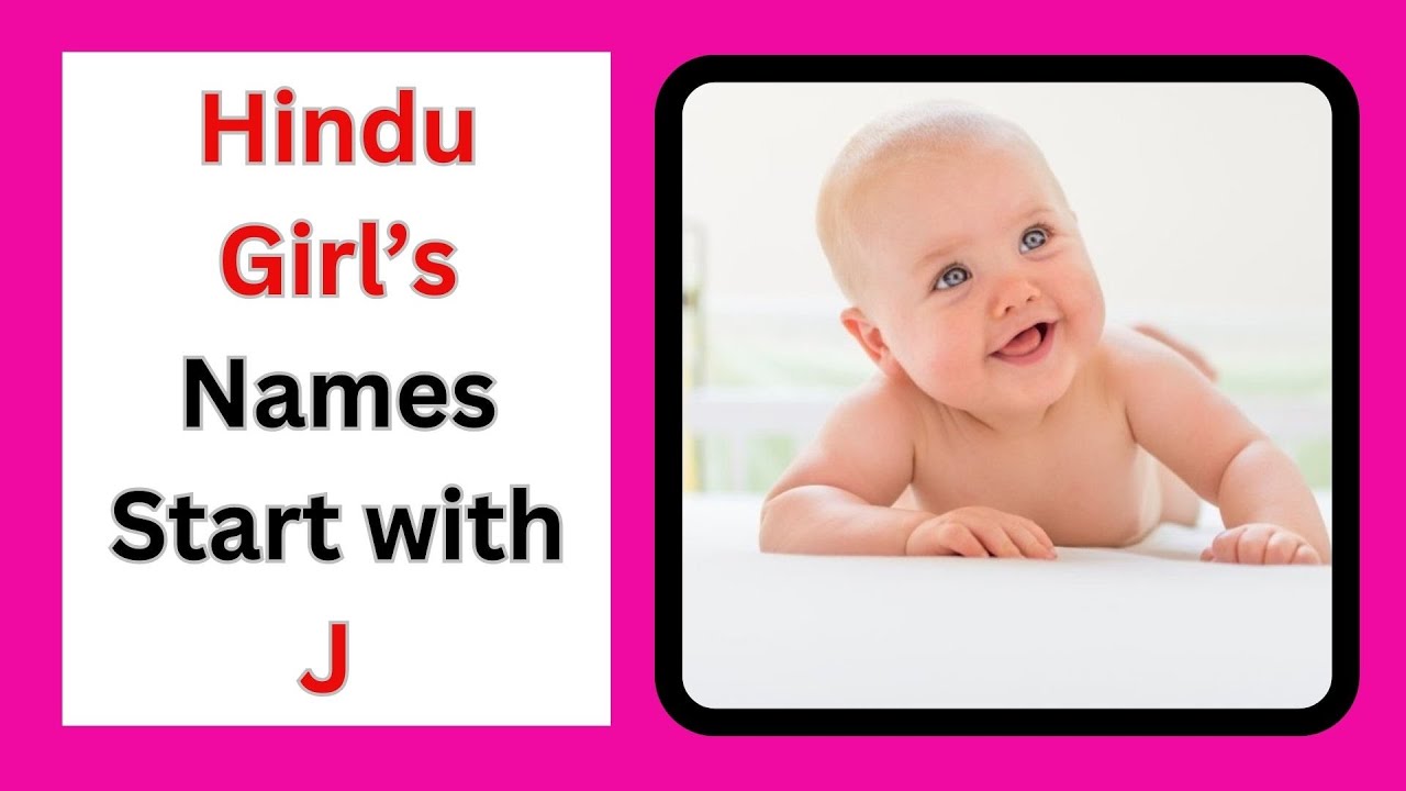 Top 50 Hindu Baby Girls Names with J letter Names starting with J J