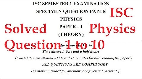 Question-Answer : ISC Physics Semester 1 Specimen Paper_1 || Class 12 || ISC Board
