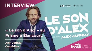 “Le Son d’Alex” sur la scène du Prisme d’Élancourt le 28 janvier