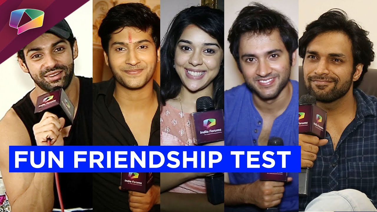 Stars take-up our fun Friendship Test