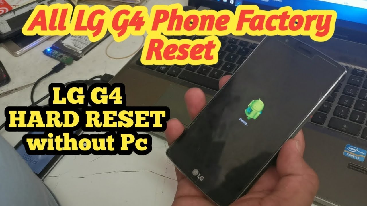 LG G4 hard Reset without Pc / LG-H818P Factory Reset without Computer