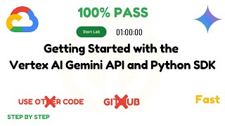 Getting Started with the Vertex AI Gemini API and Python SDK || #GSP1209 || #qwiklabs || #coursera