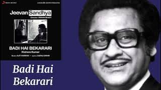 Badi Hai Bekarari l Kishore Kumar, Jeevan Sandhya (1984)