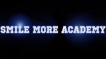 Smile More Academy Intro Video! (Episode #1)