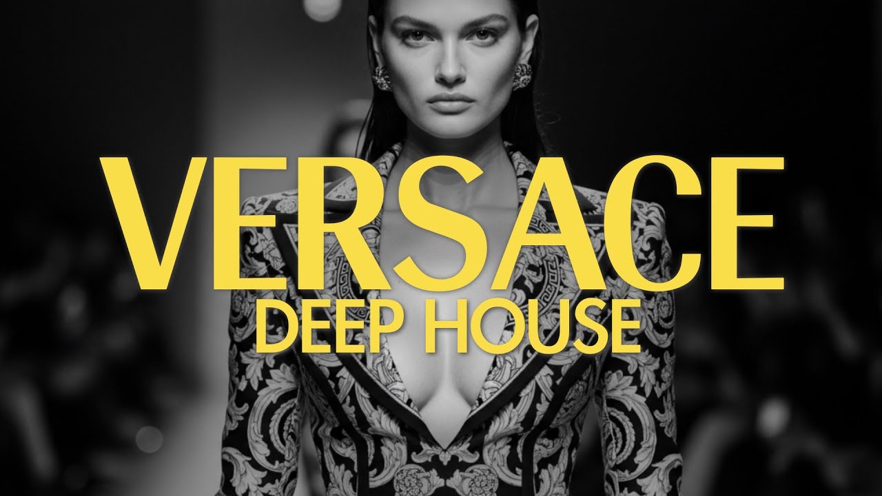 Versace Store Music · Elegant Deep House · Music for Shops 2026