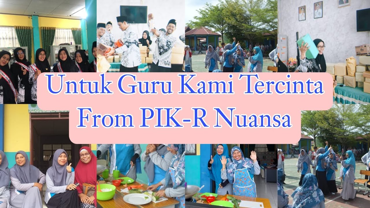 Untuk Guru Kami - Hari Guru Nasional Ke-77 || PIK-R Nuansa