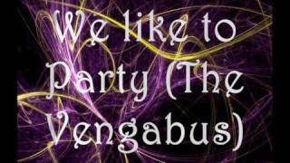 We like to Party (The Vengabus) Lyrics on screen chords